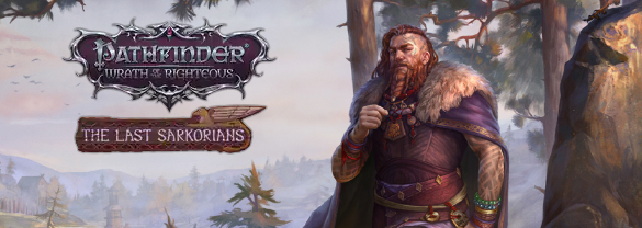 Pathfinder: Wrath of the Righteous - The Last Sarkorians