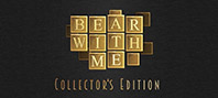 Bear With Me - Collector's Edition (электронная версия)