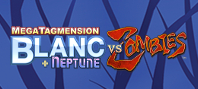 MegaTagmension Blanc + Neptune VS Zombies (электронная версия)