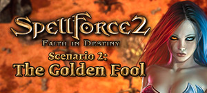 SpellForce 2 - Faith in Destiny. Scenario 2: The Golden Fool (электронная версия)