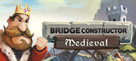 Bridge Constructor Medieval (электронная версия)
