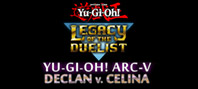 Yu-Gi-Oh! ARC-V: Declan vs Celina (электронная версия)