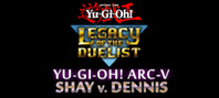 Yu-Gi-Oh! ARC-V: Shay vs Dennis (электронная версия)