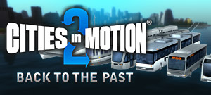 Cities in Motion 2: Back to the Past (электронная версия)