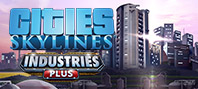 Cities: Skylines - Industries Plus (электронная версия)