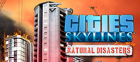 Cities: Skylines - Natural Disasters (электронная версия)