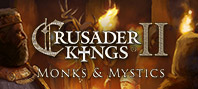 Crusader Kings II: Monks & Mystics (электронная версия)