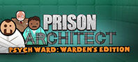 Prison Architect - Psych Ward: Warden's Edition (электронная версия)