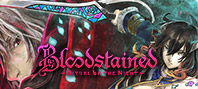 Bloodstained: Ritual of the Night (электронная версия)