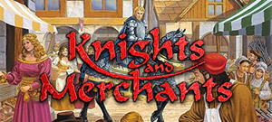 Knights and Merchants - 2012 Edition (электронная версия)