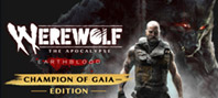 Werewolf: The Apocalypse - Earthblood Champion Of Gaia Edition (электронная версия)