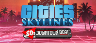Cities: Skylines - 80's Downtown Beat (электронная версия)