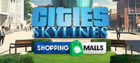 Cities: Skylines - Content Creator Pack: Shopping Malls (электронная версия)