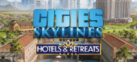 Cities: Skylines - Hotels & Retreats (электронная версия)