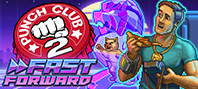 Punch Club 2: Fast Forward (электронная версия)