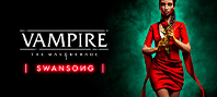 Vampire: The Masquerade – Swansong (электронная версия)
