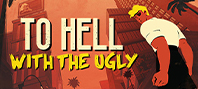 To Hell With The Ugly (электронная версия)