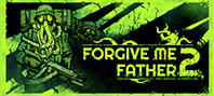 Forgive Me Father 2 (электронная версия)
