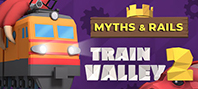 Train Valley 2 – Myths and Rails (электронная версия)