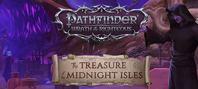 Pathfinder: Wrath of the Righteous – The Treasure of the Midnight Isles (электронная версия)