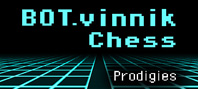 BOT.vinnik Chess: Prodigies (электронная версия)