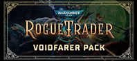 Warhammer 40,000: Rogue Trader Voidfarer Pack (электронная версия)