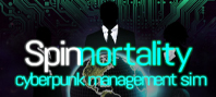 Spinnortality | cyberpunk management sim (электронная версия)