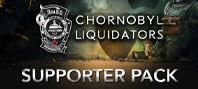Chornobyl Liquidators - Supporter Pack (электронная версия)