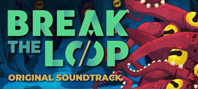 Break the Loop Soundtrack (электронная версия)