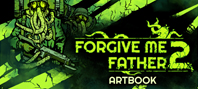 Forgive Me Father 2 - Digital Artbook (электронная версия)