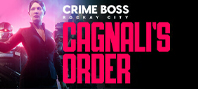 Crime Boss: Rockay City - Cagnali's Order (электронная версия)