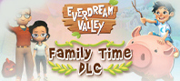 Everdream Valley: Family Time DLC (электронная версия)