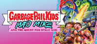 Garbage Pail Kids: Mad Mike and the Quest for Stale Gum (электронная версия)