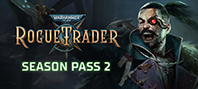 Warhammer 40,000: Rogue Trader – Season Pass 2 (электронная версия)
