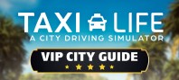 Купить дешево Taxi Life. A City Driving Simulator. VIP City Guide Купить ключ дешево Taxi Life. A City Driving Simulator. VIP City Guide