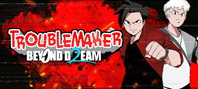 Troublemaker 2: Beyond Dream (электронная версия)