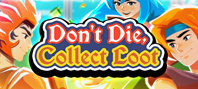 Don't Die, Collect Loot (электронная версия)