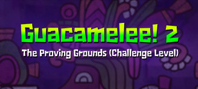 Guacamelee! 2 - The Proving Grounds (Challenge Level) (электронная версия)