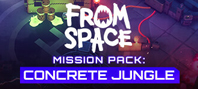 From Space - Mission Pack: Concrete Jungle (электронная версия)
