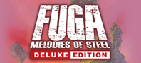 Fuga: Melodies of Steel - Deluxe Edition (электронная версия)