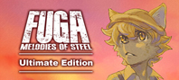 Fuga: Melodies of Steel - Ultimate Edition (электронная версия)