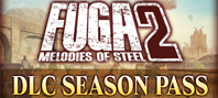 Fuga: Melodies of Steel 2 - Season Pass (электронная версия)