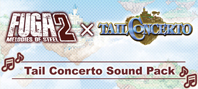 Fuga: Melodies of Steel 2 - Tail Concerto Sound Pack (электронная версия)