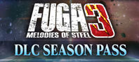 Fuga: Melodies of Steel 3 - Season Pass (электронная версия)