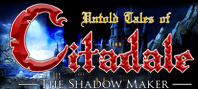 Untold Tales of Citadale: The Shadow Maker (электронная версия)