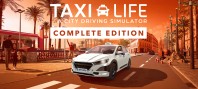 Taxi Life: Complete Edition (электронная версия)
