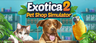 Exotica 2: Pet Shop Simulator (электронная версия)
