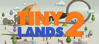 Tiny Lands 2 (электронная версия)