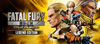 FATAL FURY: City of the Wolves - Legend Edition (электронная версия)