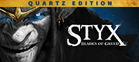 Styx: Blades of Greed - Quartz Edition (электронная версия)
